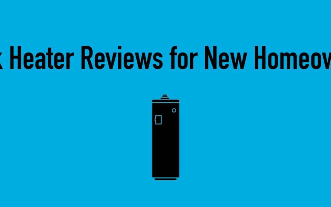 Tank Heater Reviews For New Homeowners