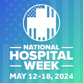 Banner for National Hospital Week 2024 featuring a circular emblem and bold white text: May 12–18, 2024 on a blue to teal gradient background.